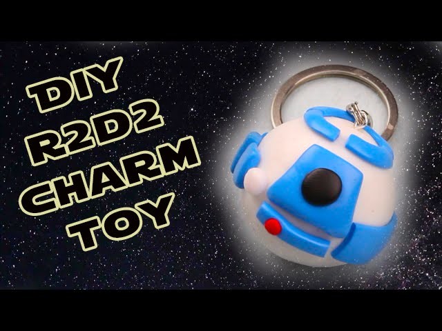 DIY Star Wars R2D2 Charm Toy
