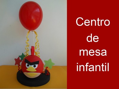Centro de mesa infantil angry bird (Center for Child angry bird table)