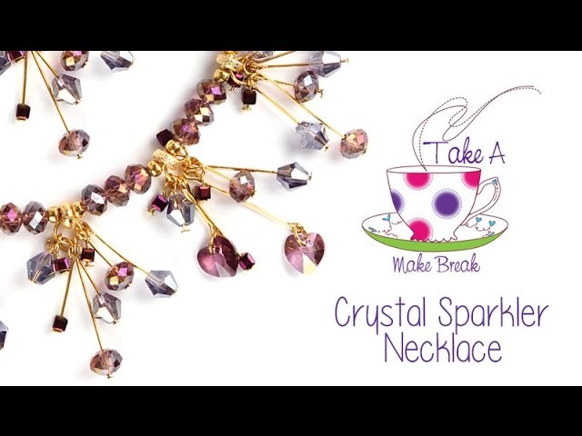 Crystal Sparkler Necklace | Take a Make Break with Sarah Millsop