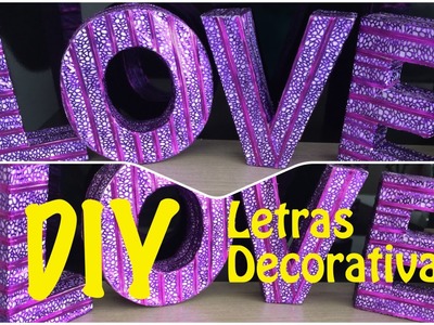 DIY Decorando letras 3D LOVE |Decorating letters| Tatiane Xavier