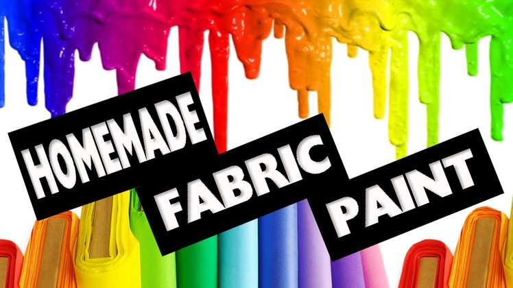 DIY | How to make Fabric Paint No Cook - Easy DIY Crafts
