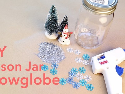 DIY: How To Make Mason Jar Snowglobes
