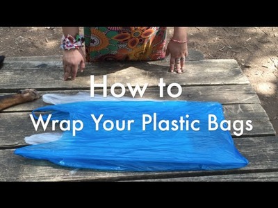 DIY How To Wrap Your Plastic Bags