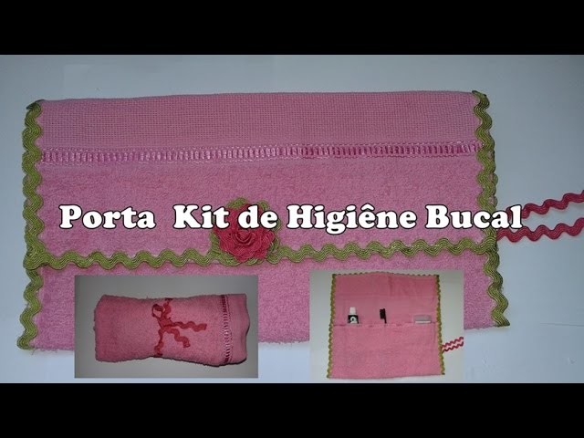 Diy: Porta Kit de Higiene Bucal