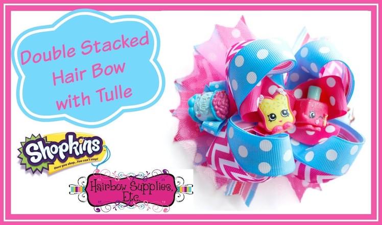 How to Add Tulle to a Hair Bow - Shopkins Hair Bow Tutorial - Hairbow Supplies, Etc.