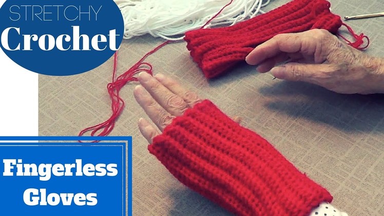 Single Crochet Fingerless Gloves (Stretchy)