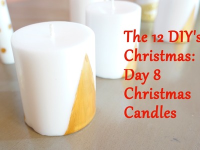 The 12 DIY's of Christmas: Day 8 Christmas Candles