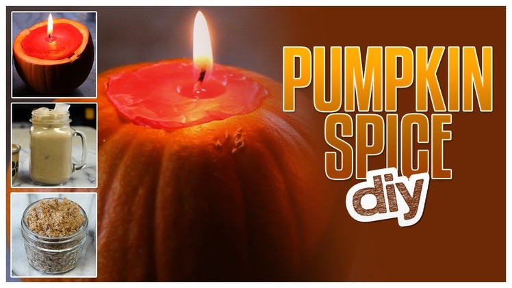 3 Pumpkin Spice DIYs - Do It, Gurl