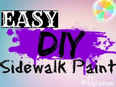 DIY Sidewalk Chalk PAINT