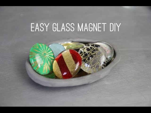 EASY DIY GLASS MAGNETS MAKE GREAT GIFTS