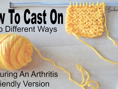 How To Cast On - Two Different Ways (Great for Beginners!)