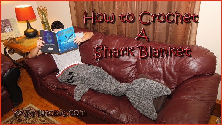 How to Crochet a Shark Blanket