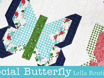 How to Make the Social Butterfly Quilt - Lella Boutique - Fat Quarter Shop