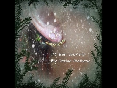 Quick and Easy DIY Ear Jacket Earrings by Denise Mathew