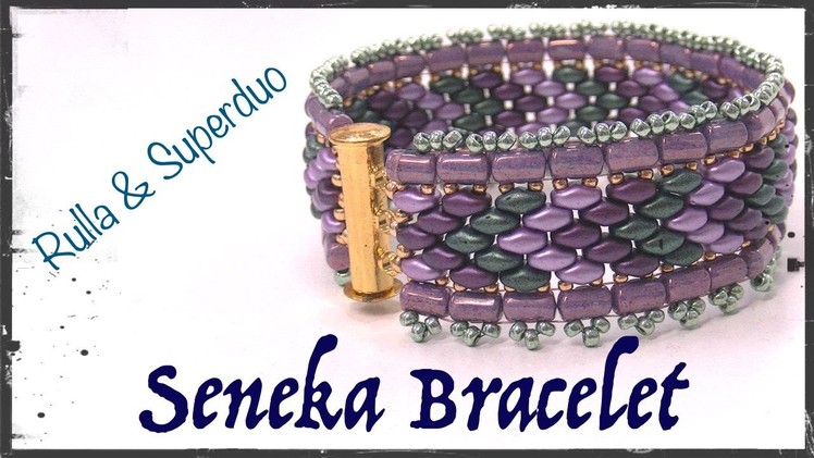 Seneka Bracelet with Rulla and Superduo