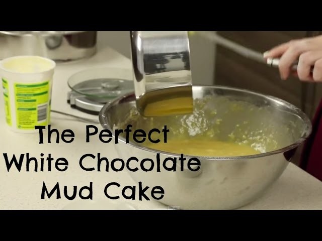 White Chocolate Mud Cake Recipe - CAKE STYLE
