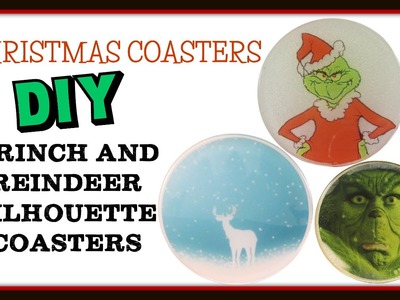Christmas Coasters DIY:  Grinch and Reindeer Silhouette ~ Another Coaster Friday Craft Klatch