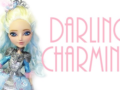 Darling Charming Doll Repaint [EVER AFTER HIGH]