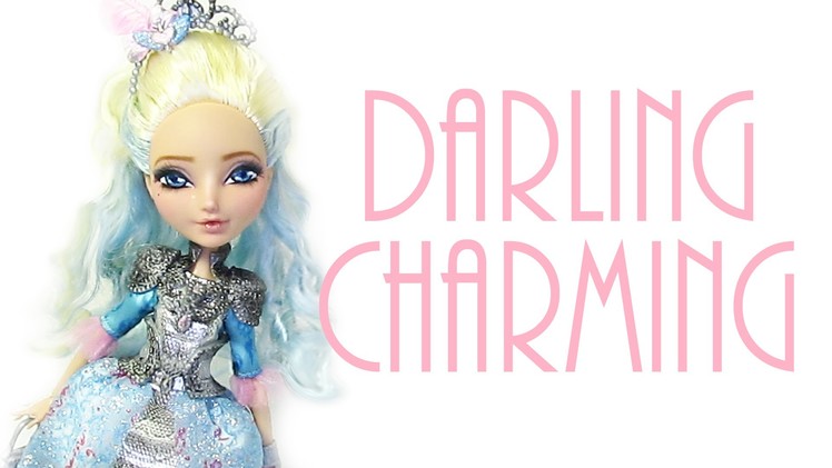 Darling Charming Doll Repaint [EVER AFTER HIGH]