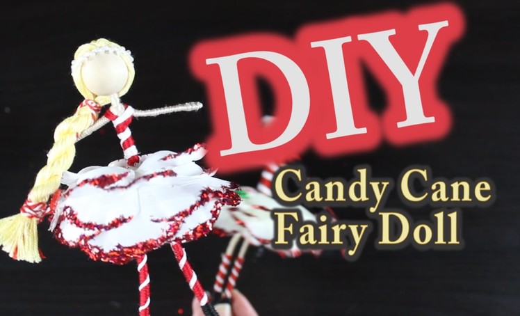 DIY Christmas Ornament  - Candy Cane Fairy Doll