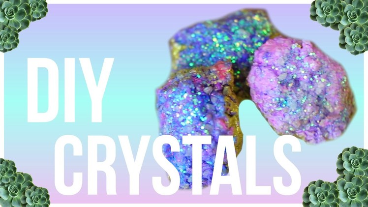 DIY Crystals | Urban Outfitters and Tumblr Inspired Room Decor