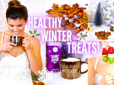 DIY Healthy Winter Treat Ideas!