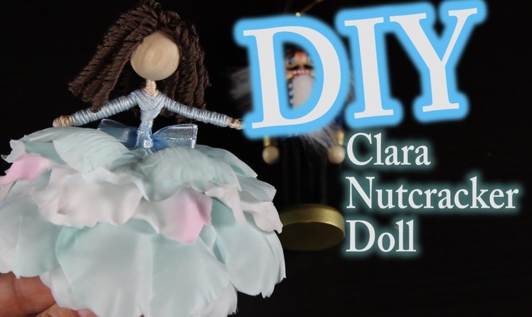 DIY Nutcracker Doll  - How To Make Clara From The Nutcracker