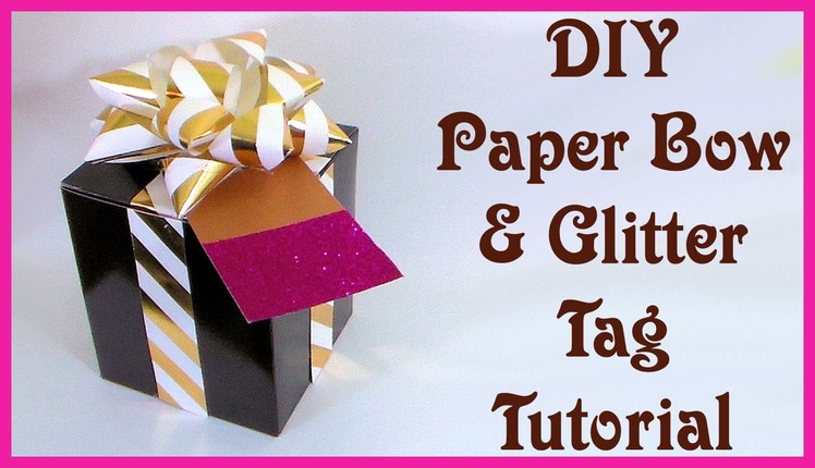 DIY Paper Gift Bow and Glitter Tag