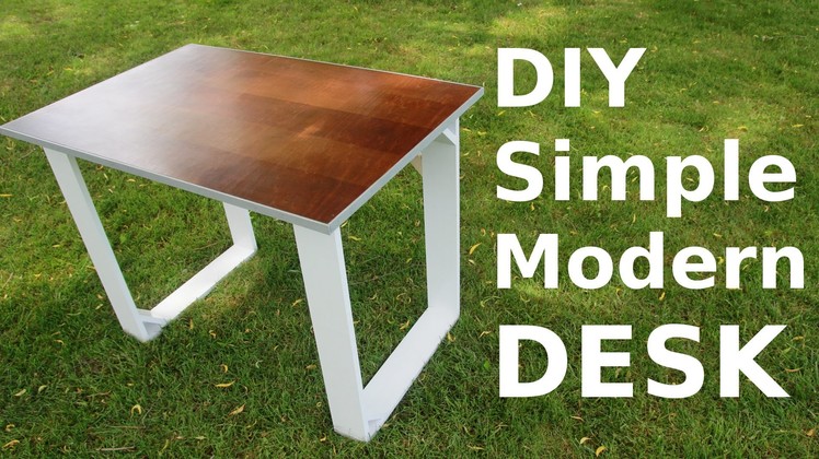 DIY Simple Modern Style Desk