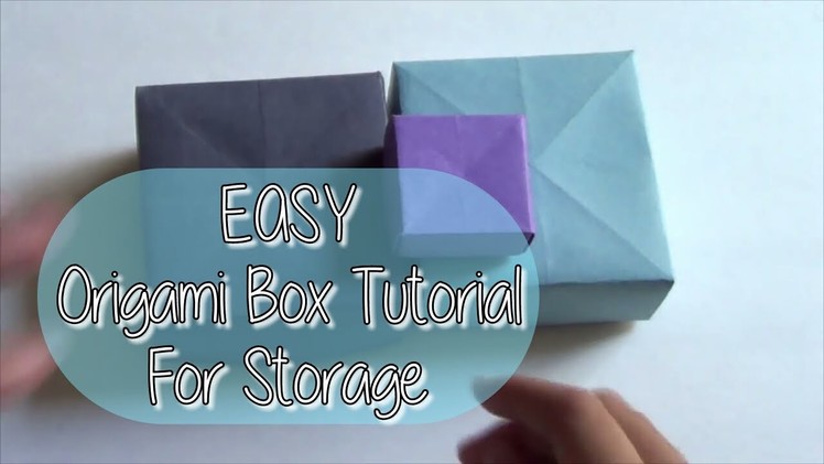 EASY Origami Box Tutorial For Storage