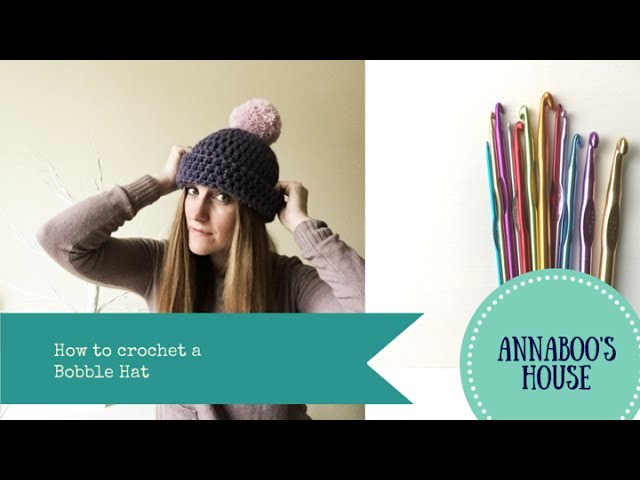 How to crochet a Bobble Hat