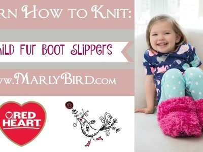 How to Knit Child Fur Boot Slippers