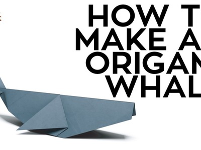 How To Make an Origami Whale
