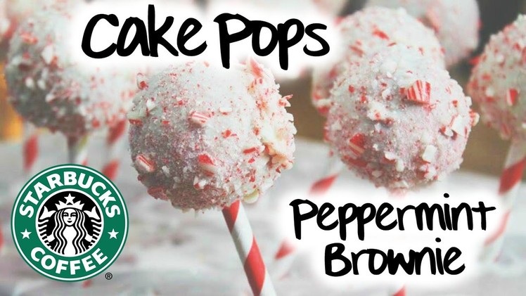 How to Make: Starbucks Peppermint Brownie Cake Pops!