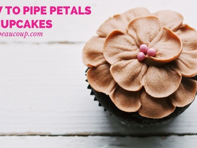 How to pipe petals on cupcakes