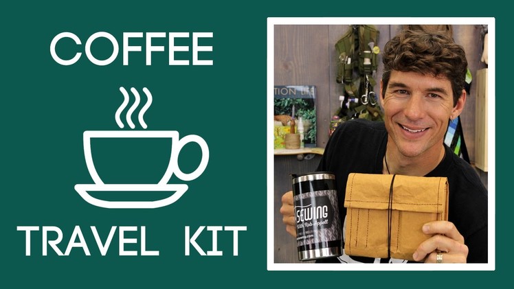 Make a Coffee Travel Kit out of Kraft-tex