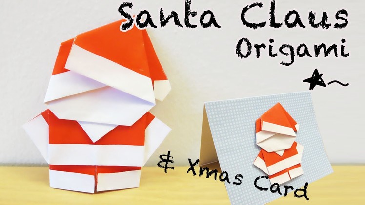 Santa Claus Origami & Xmas Card DIY | Sunny DIY