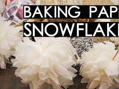 Baking Sheet Snowflakes DIY | Rustic Christmas Decorations (part 1)