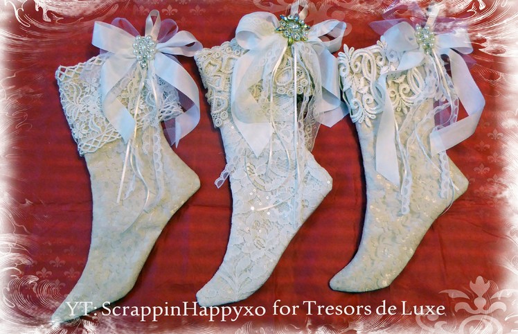 Christmas Stockings + Tutorial with Tresors de Luxe