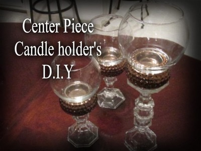 "Dining Table Center Piece Candle Holder's DIY. . . 