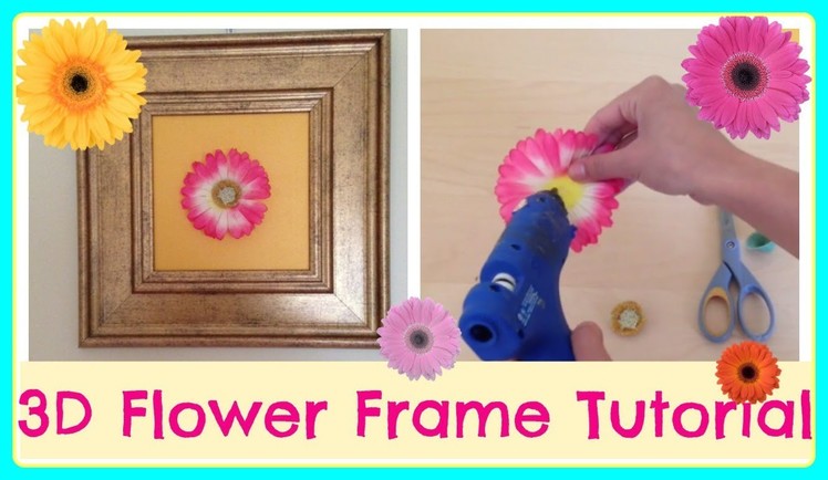 DIY| 3D Flower Frame