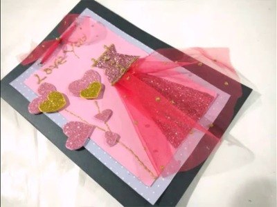 DIY | Adorable  Valentine's Day Gown Greeting Card For Her