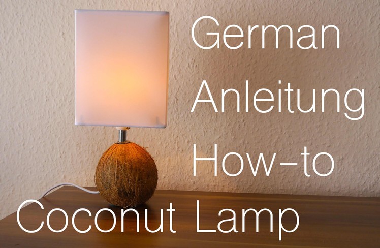 DIY Coconut Lamp How to  German