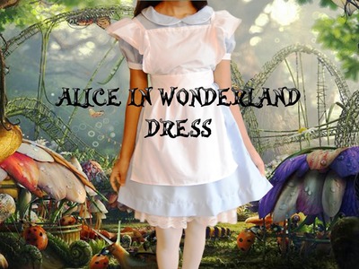 DIY Simple Alice in Wonderland Dress