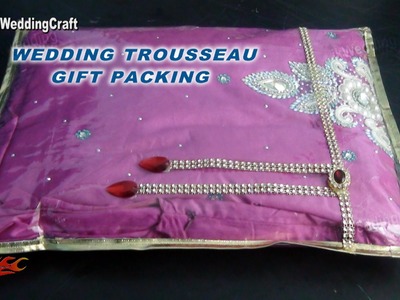 Easy Packing ideas for wedding trousseau | How to pack Indian Dress | JK Wedding Craft 042