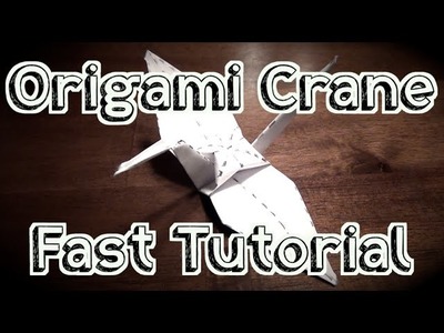 Fast Tutorial: How to Fold an Origami Crane