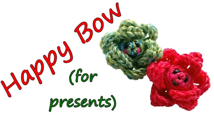 Happy BOW for presents Tutorial by feelinspiffy (Rainbow Loom)