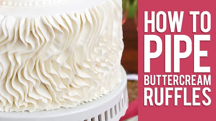 How to Pipe Buttercream Ruffles