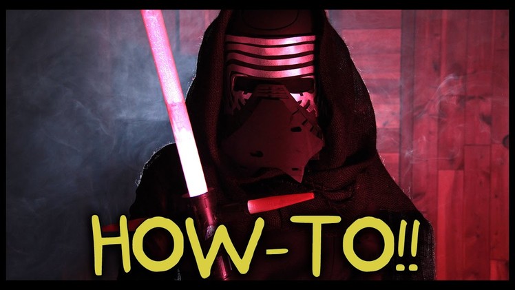 Make Your Own Kylo Ren Lightsaber and Costume! - Homemade How-to!