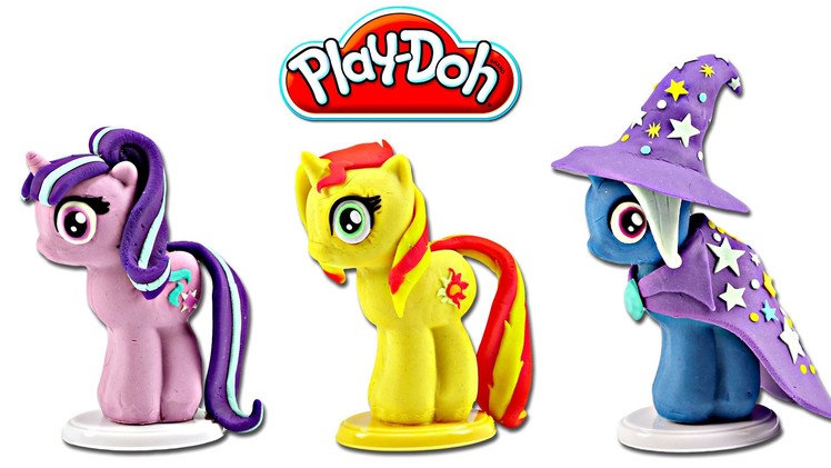 Play doh MY LITTLE PONY Make N' Style Ponies #5 | Starlight Glimmer, Sunset Shimmer & Trixie